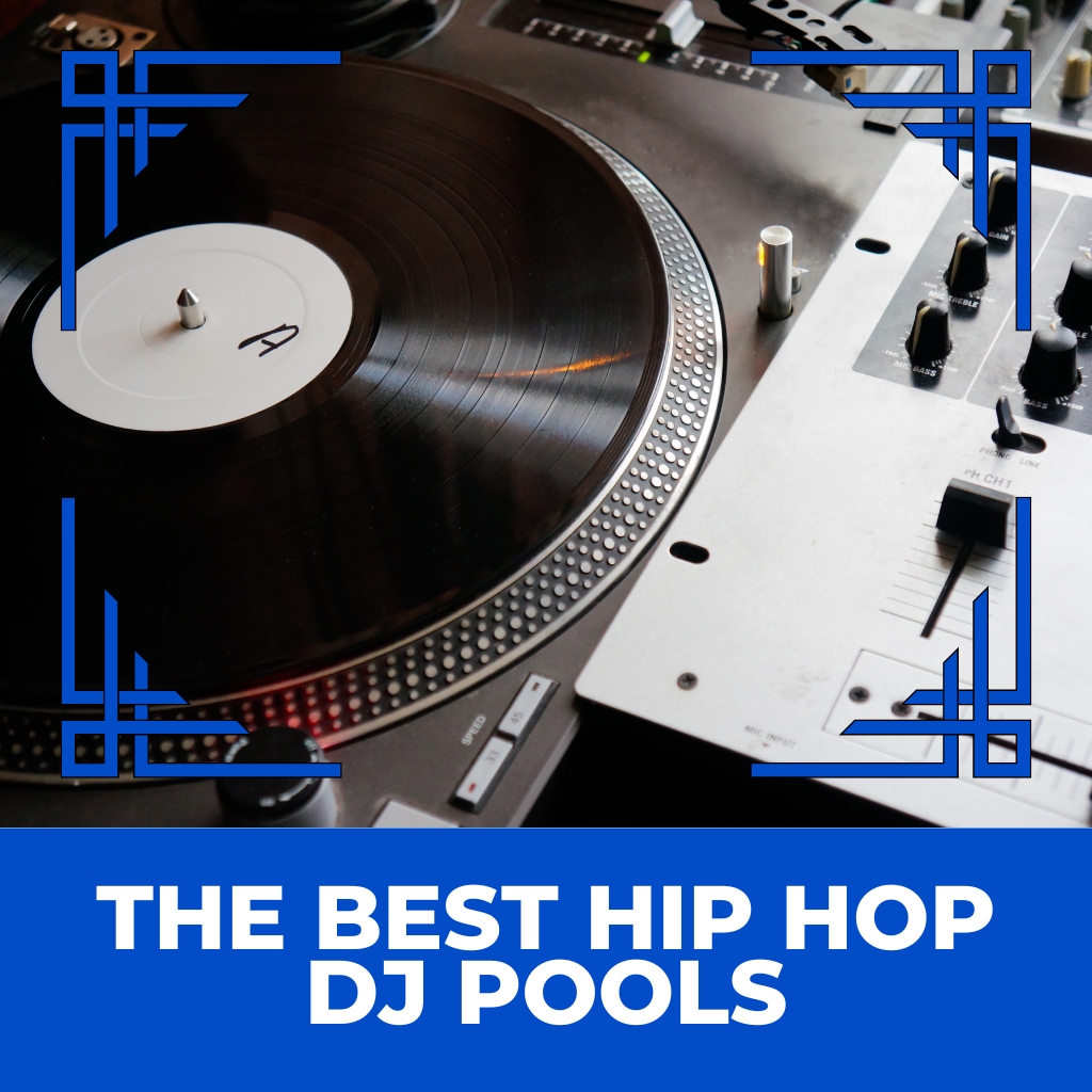 Best Hip Hop DJ Pools