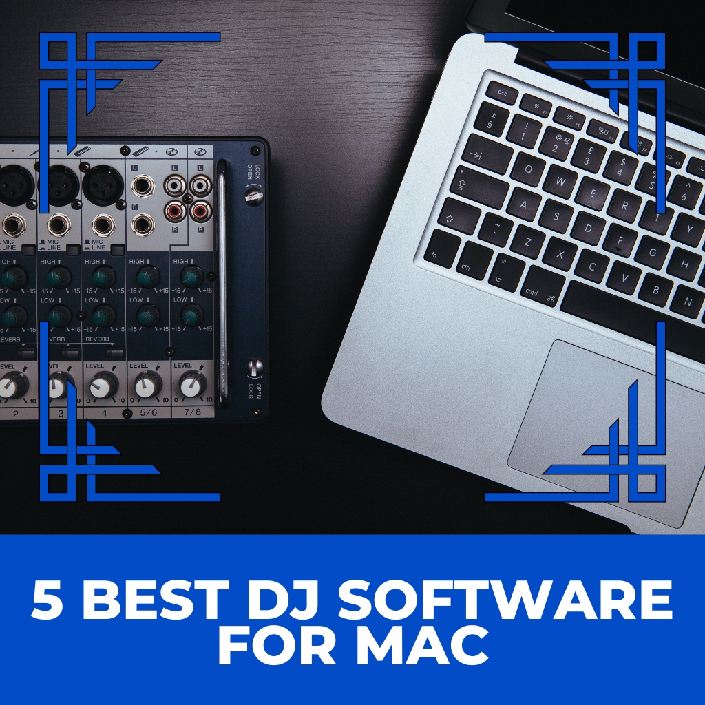 Best DJ Software for Mac